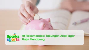 10 Rekomendasi Tabungan Anak agar Rajin Menabung