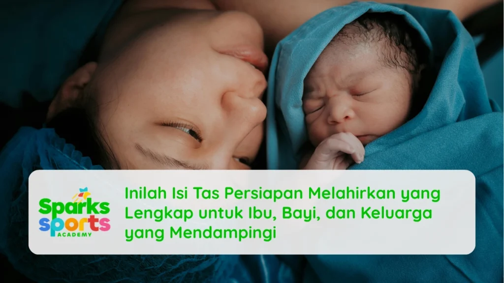 Inilah Isi Tas Persiapan Melahirkan yang Lengkap untuk Ibu, Bayi, dan Keluarga yang Mendampingi
