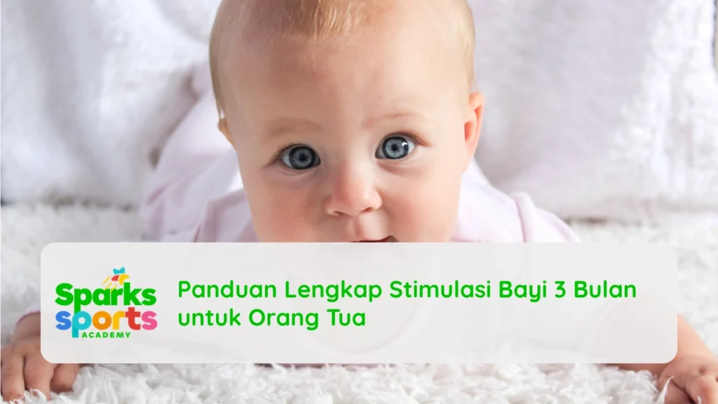 Panduan Lengkap Stimulasi Bayi 3 Bulan untuk Orang Tua