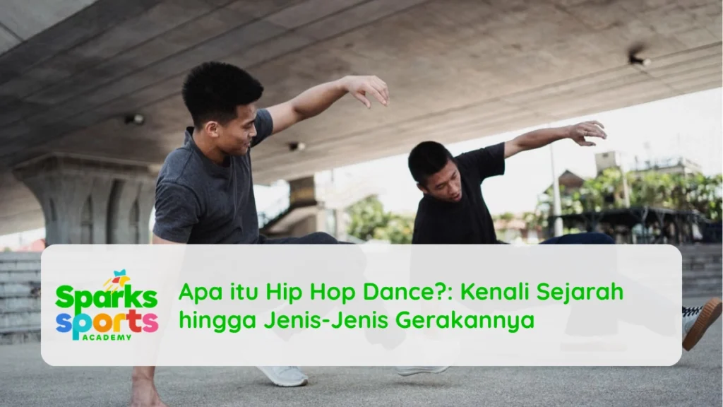 Apa itu Hip Hop Dance Kenali Sejarah hingga Jenis-Jenis Gerakannya