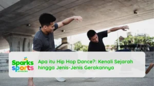 Apa itu Hip Hop Dance Kenali Sejarah hingga Jenis-Jenis Gerakannya