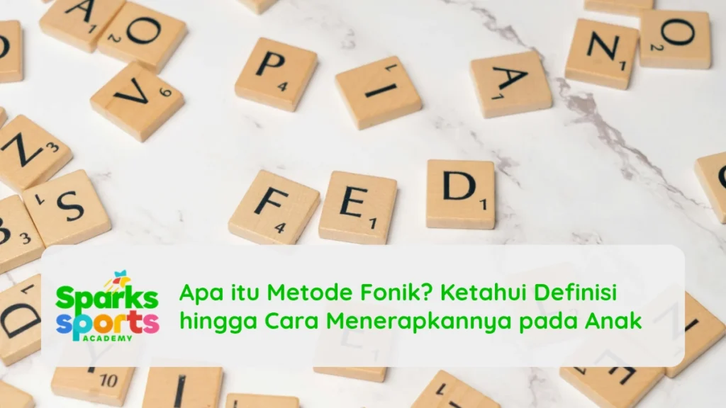 Apa itu Metode Fonik? Ketahui Definisi hingga Cara Menerapkannya pada Anak