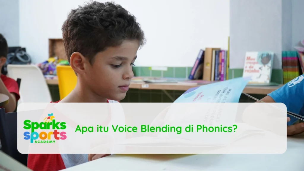 Apa itu Voice Blending di Phonics