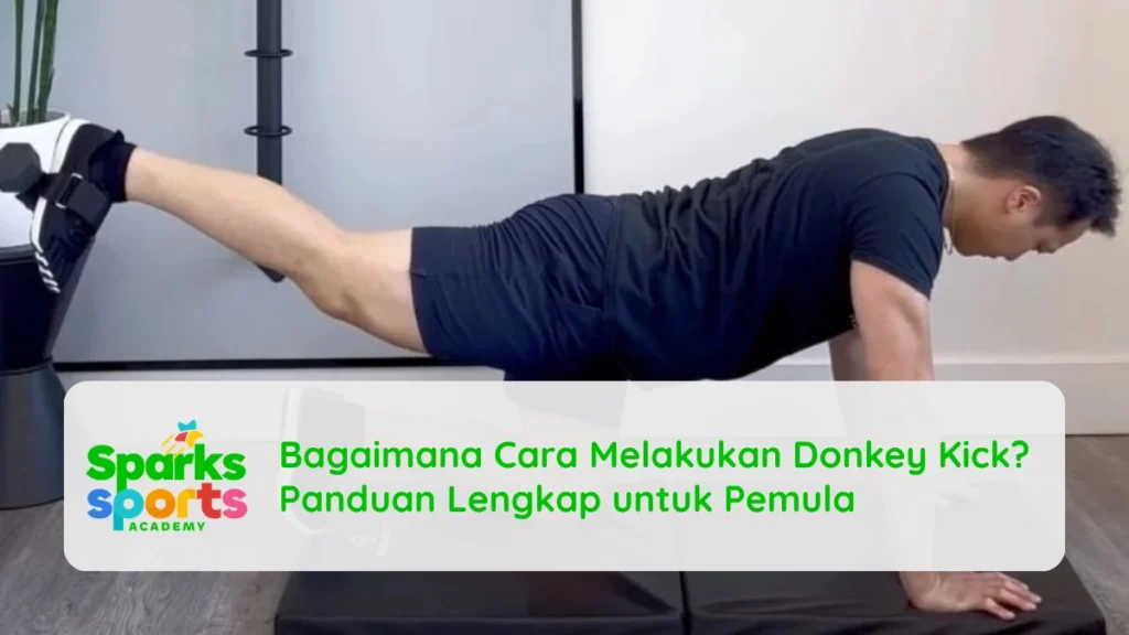 Bagaimana Cara Melakukan Donkey Kick? Panduan Lengkap untuk Pemula