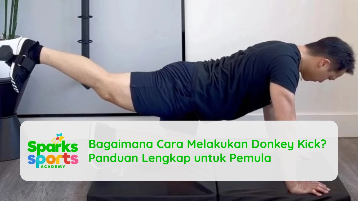 Bagaimana Cara Melakukan Donkey Kick? Panduan Lengkap untuk Pemula