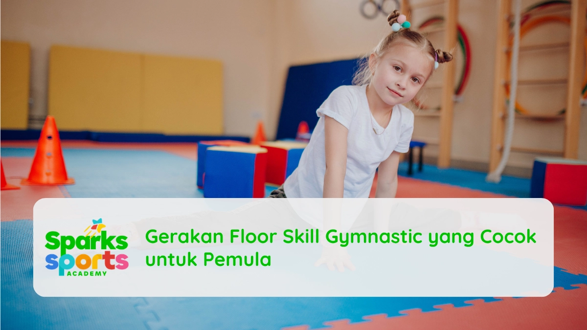Gerakan Floor Skill Gymnastic yang Cocok untuk Pemula