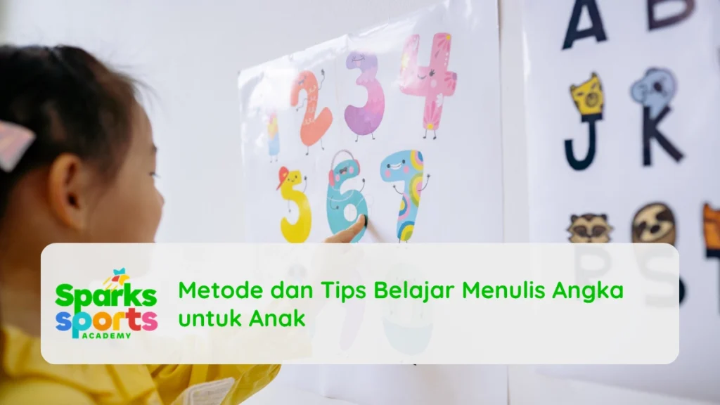 Metode dan Tips Belajar Menulis Angka untuk Anak
