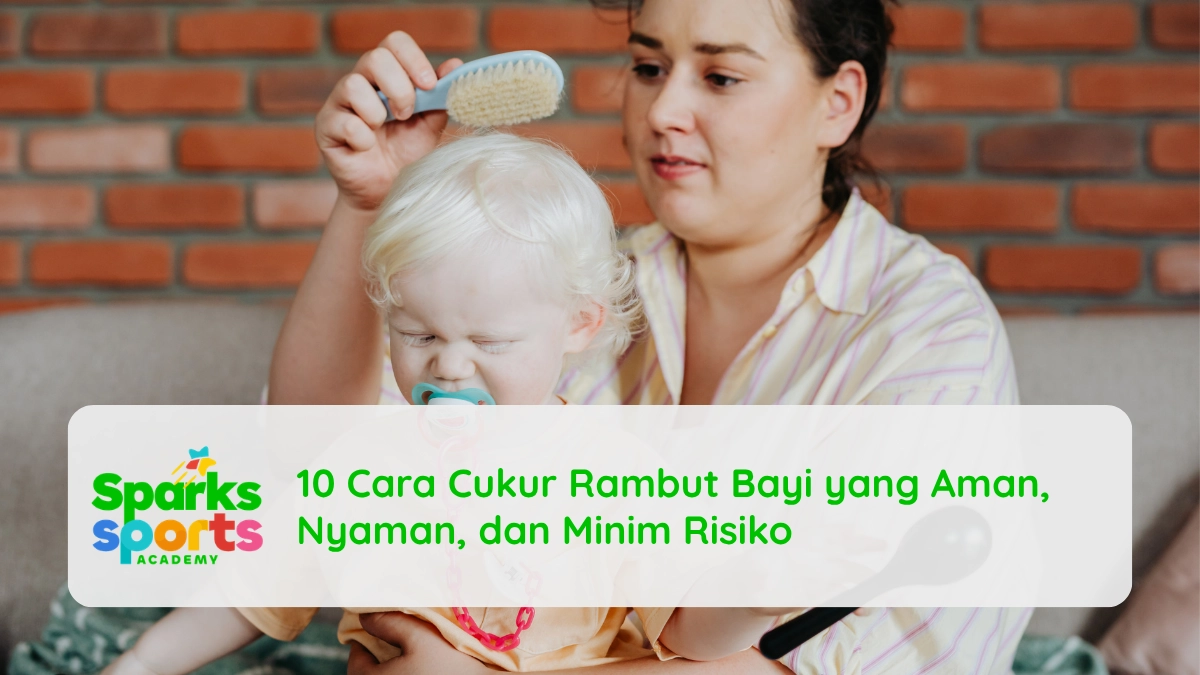 10 Cara Cukur Rambut Bayi yang Aman, Nyaman, dan Minim Risiko