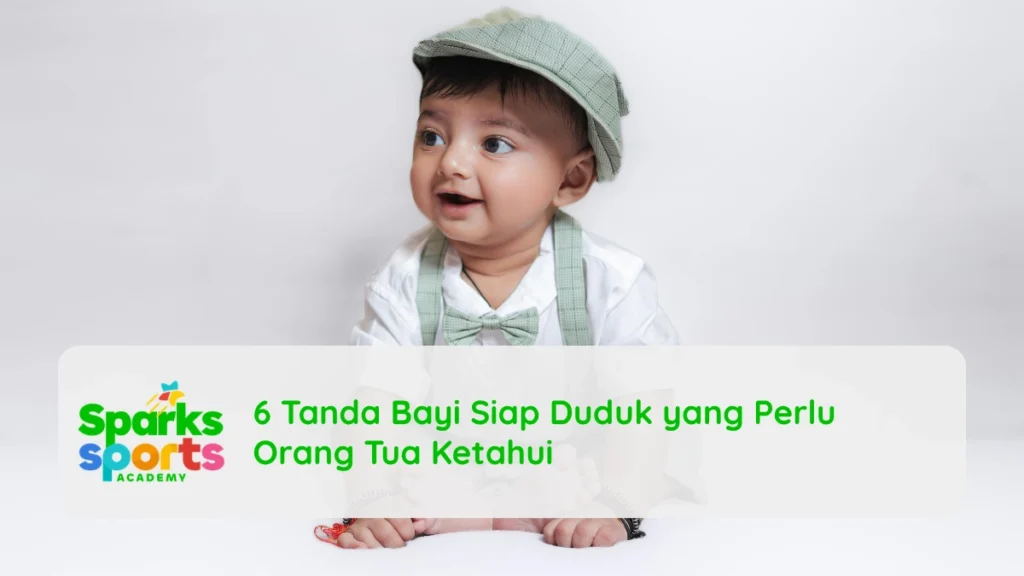 6 Tanda Bayi Siap Duduk yang Perlu Orang Tua Ketahui