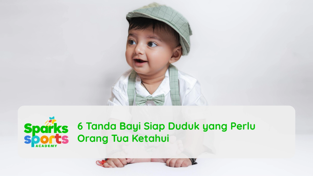 6 Tanda Bayi Siap Duduk yang Perlu Orang Tua Ketahui