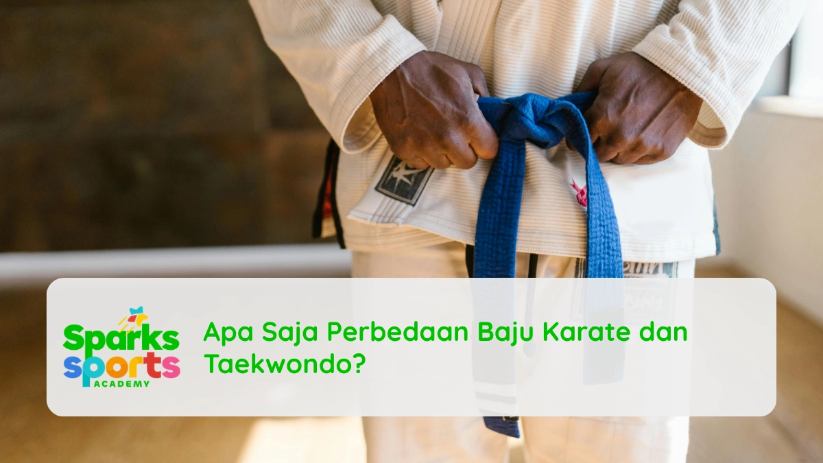 Apa Saja Perbedaan Baju Karate dan Taekwondo