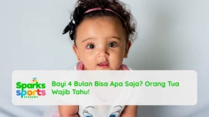 Bayi 4 Bulan Bisa Apa Saja Orang Tua Wajib Tahu!