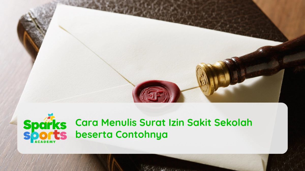Cara Menulis Surat Izin Sakit Sekolah beserta Contohnya