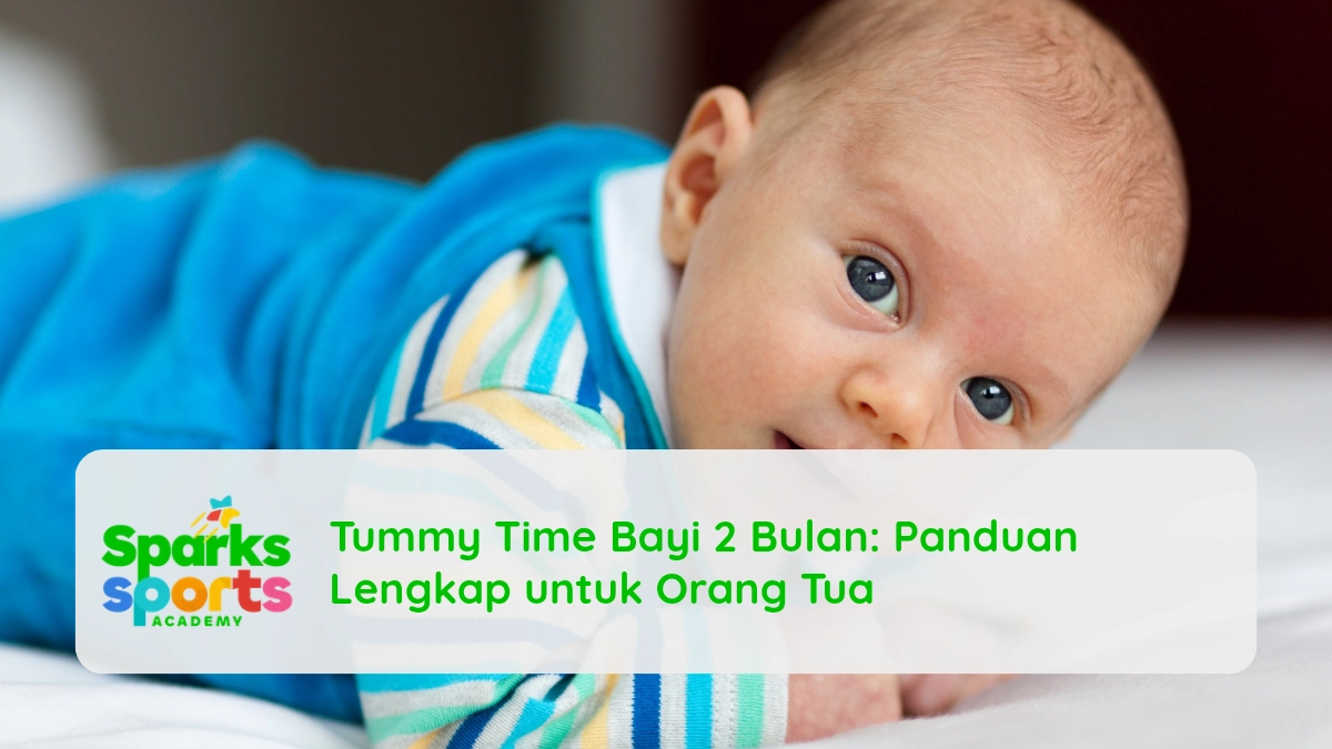 Tummy Time Bayi 2 Bulan: Panduan Lengkap untuk Orang Tua